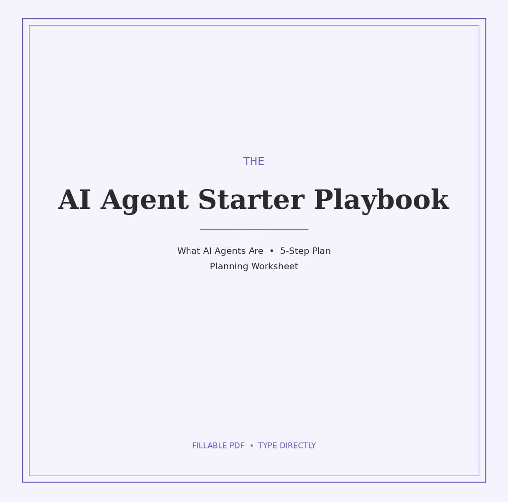 AI Agent Starter Playbook (Editable Fillable PDF)