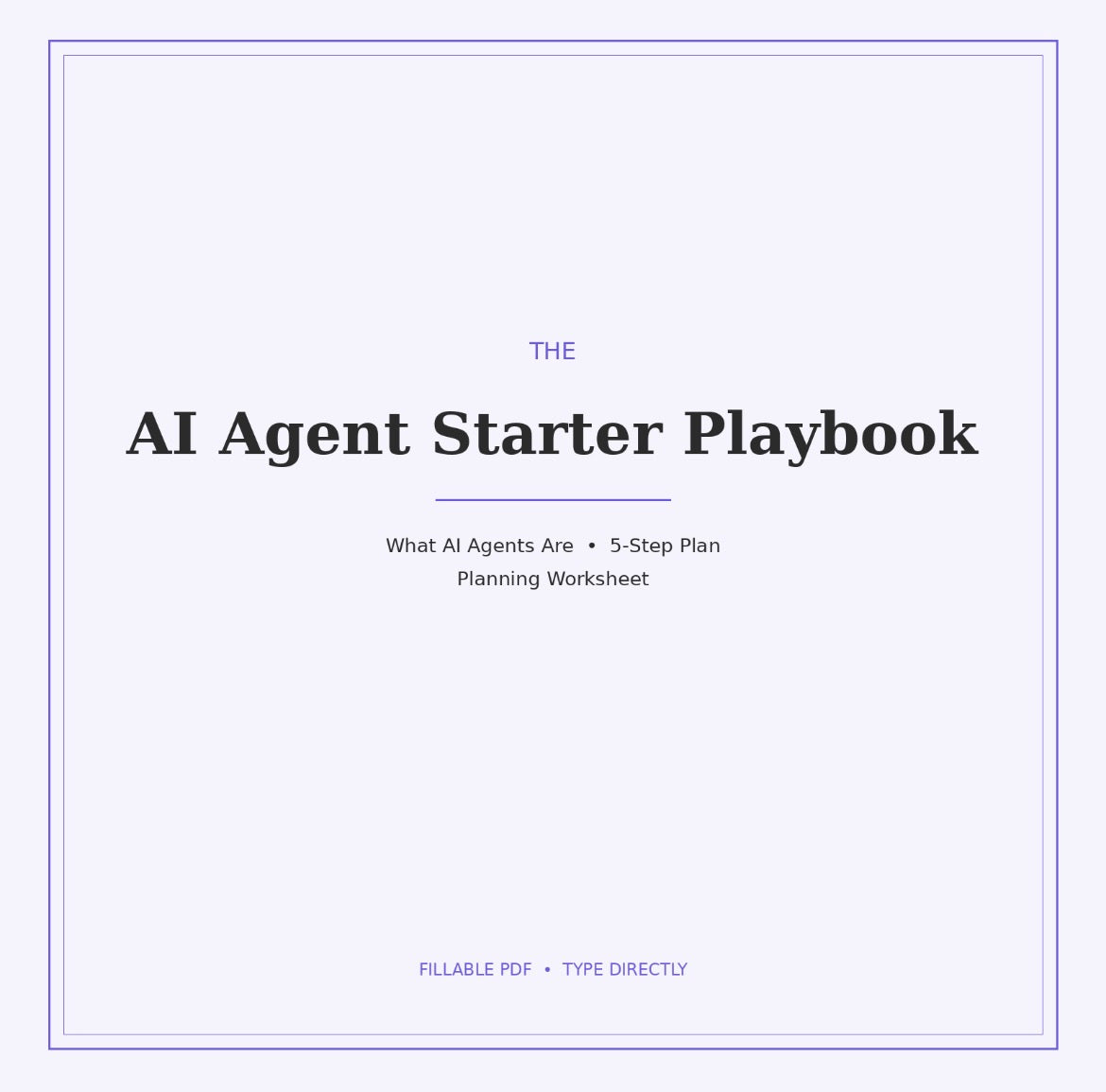 AI Agent Starter Playbook (Editable Fillable PDF)